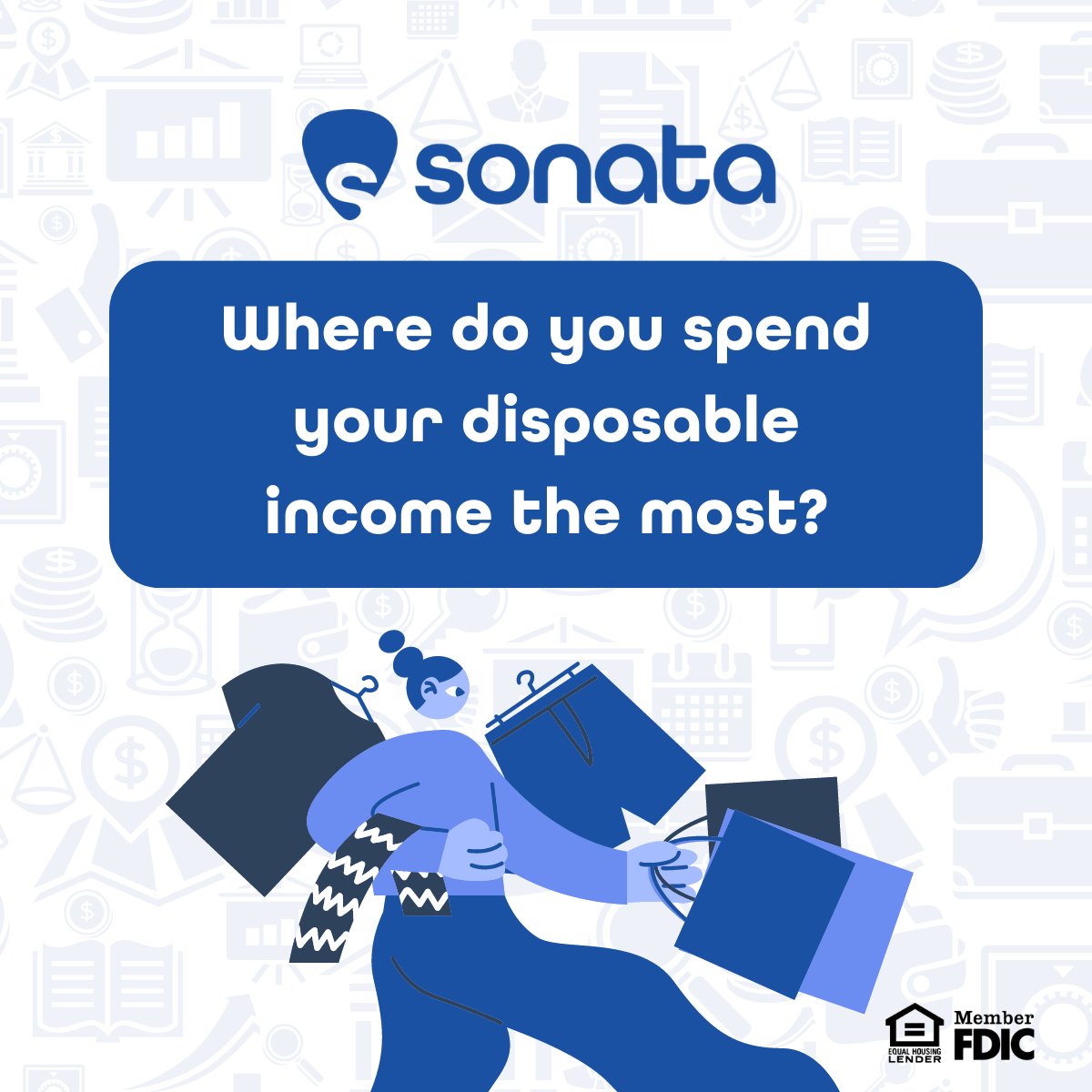 Many people spend money on things they want or need. What do you spend your money on? Let us know in the comments below, so we can learn more about you! 
#sonata #sonatabank #banking #finance #income #disposableincome #buying #spending