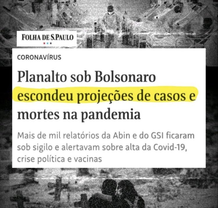 BOLSONARO GENOCIDA: Desgoverno bolsonaro escondeu mais de 1.000 relatórios da Abin e GSI que alertavam sobre altas de casos e mortes pela Covid, vacinas, distanciamento social e outros temas. Tudo isso aconteceu quando o genocida minimizava a pandemia e espalhava negacionismo.