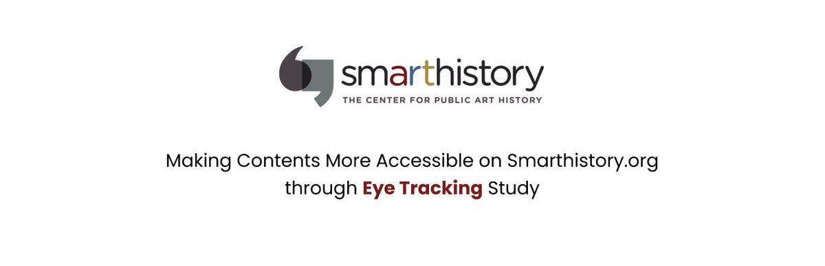 Eye-Tracking &amp; Behavior Analytics Case Study

Using Eye-Tracking to Develop Intuitive Access to Smarthistory's Web Content by Xiaoqi Chen

Check out Xiaoqi's work: buff.ly/3Qjm1uq 
More from Pratt Institute's Center for Digital Experiences: buff.ly/44mQdsz