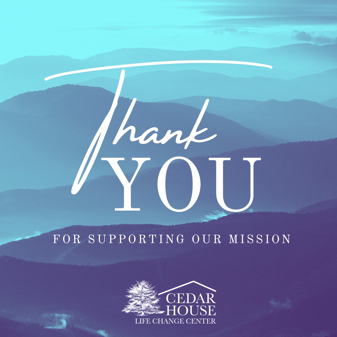 We want to take a moment to thank all our dedicated supporters. We appreciate your commitment to our cause. You are a Cedar House Life Changer! #recovery #recoverywithinreach #cedarhouselifechangers