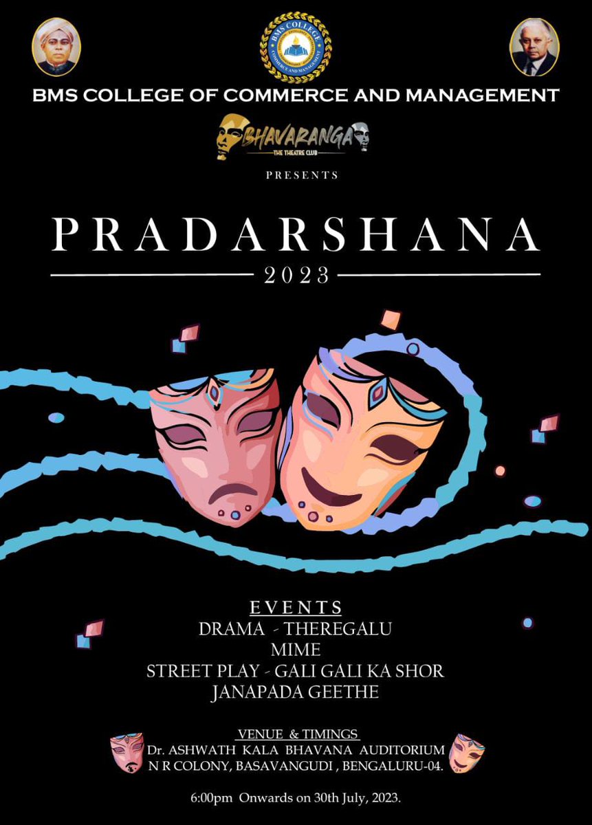 CollegeBMSCCM's tweet photo. Team Bhavaranga of BMSCCM presents to you,
PRADARSHANA spectacular theatre experience which includes Mime, folk song, street play and Drama.
DATE : 30th July 2023
TIME : 6:00 PM onwards
VENUE : Dr. Ashwath Kala Bhavana Auditorium
N.R Colony, Basavanagudi
#BMSCCM https://t.co/s0Jr3bAn1n