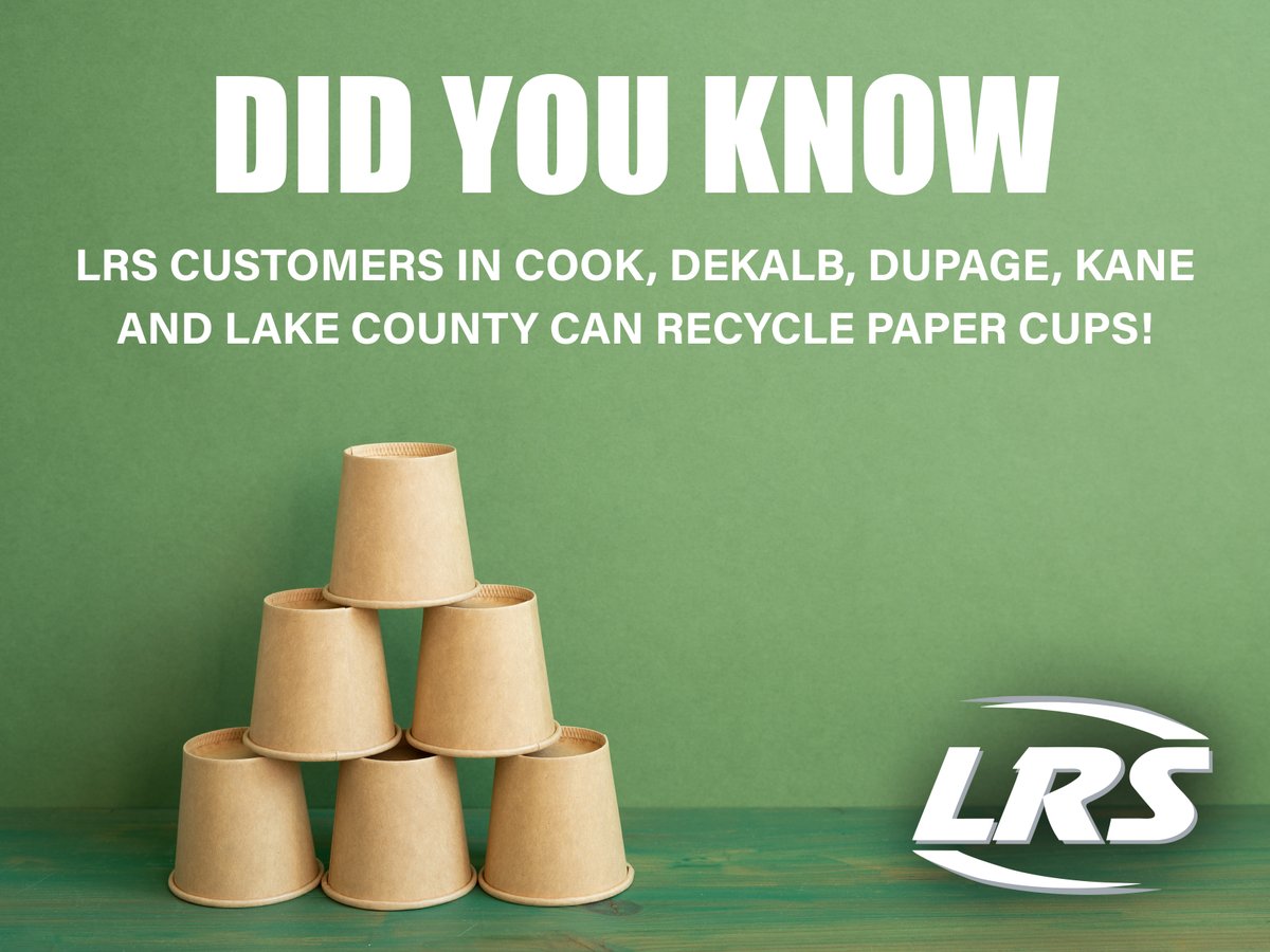 Be sure to recycle your paper cups! Customers in Cook, DeKalb, DuPage, Kane and Lake County, download our updated recycling guidelines here: ow.ly/cJkf50Po734. #SustainableLRS
