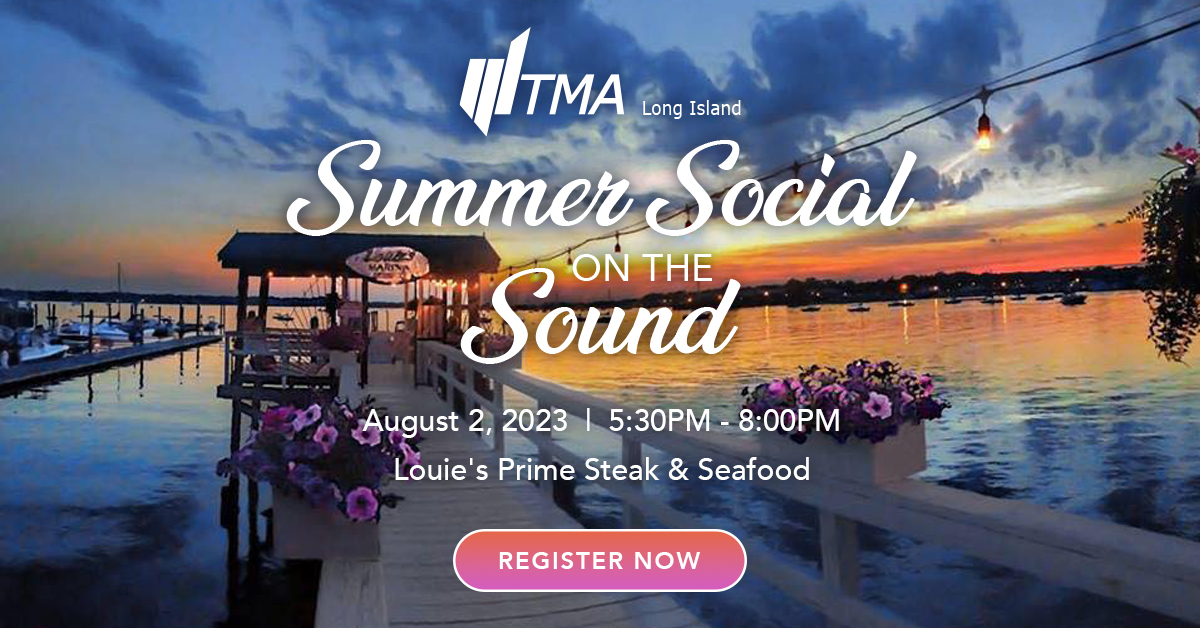 TMALongIsland's tweet photo. #TMALI invites you to Summer Social on the Sound on August 2, from 5:30 - 8:00 PM at Louie's Prime Steak & Seafood. 🍷🥩🍤
Join your #TurnaroundManagement colleagues, register now: https://t.co/rAXUqcH1d4 https://t.co/Gb1U5pHm5H