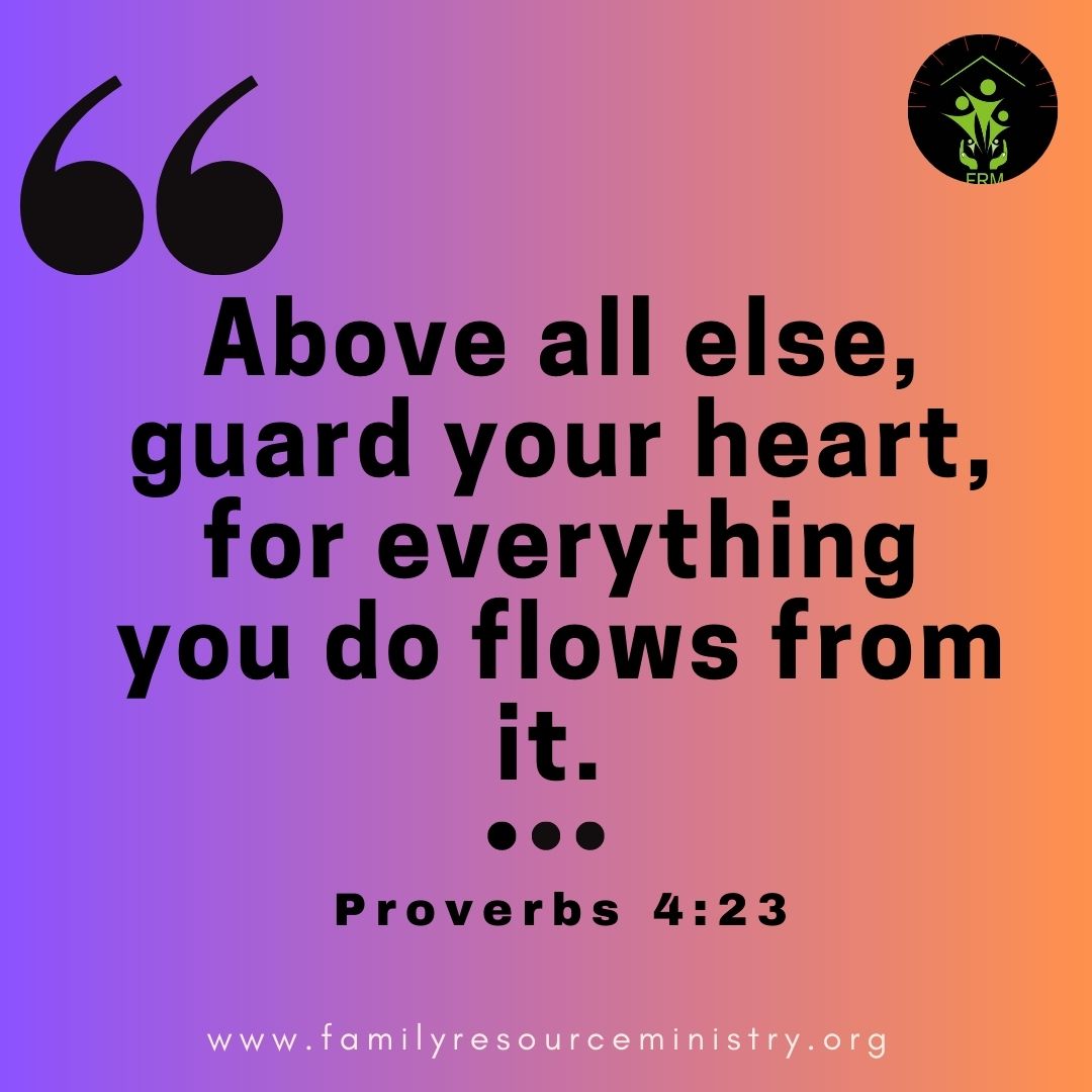 FamilyRministry's tweet image. #FamilyResourceMinistry #guardyourheart #weeklyscripture
