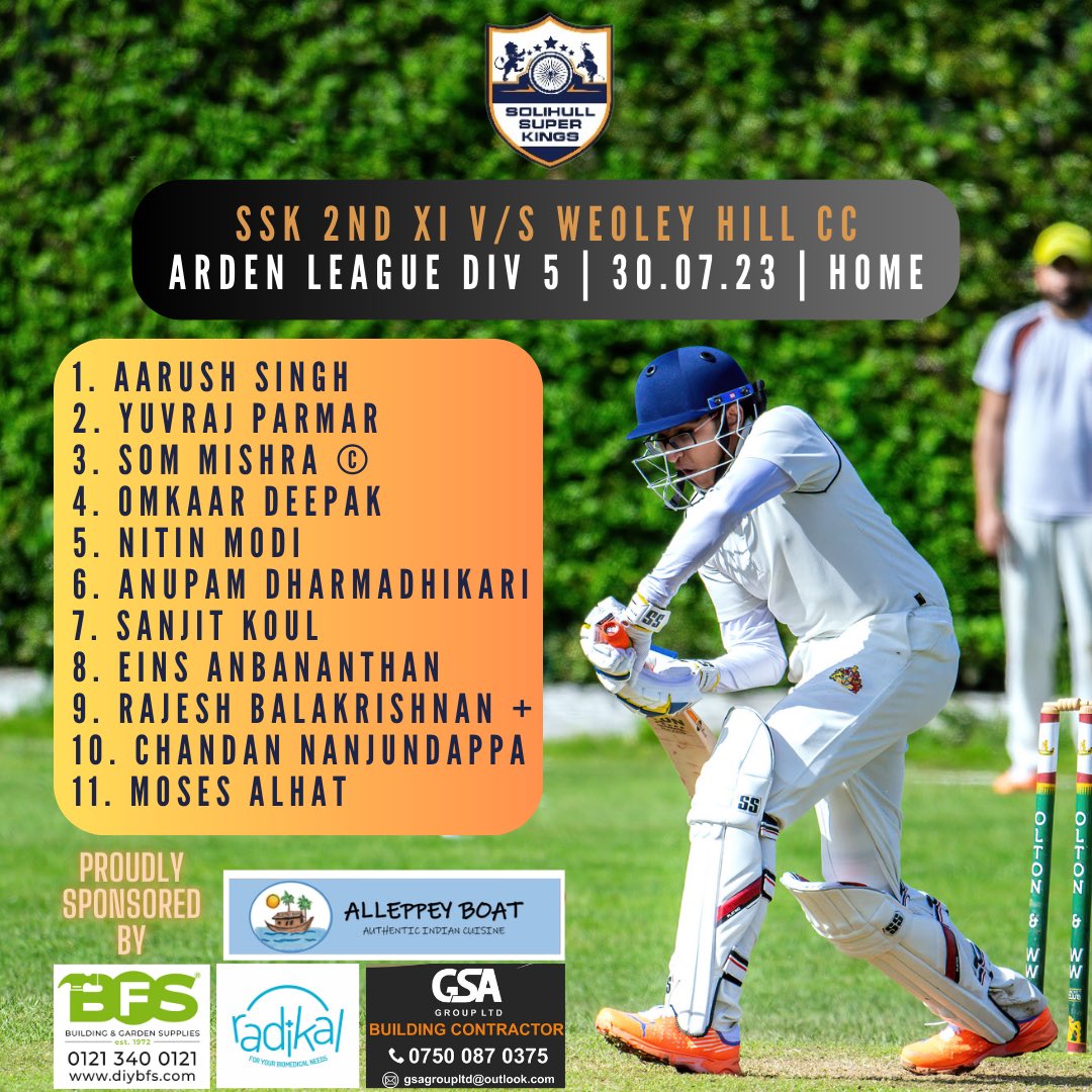 Solihull Super Kings CC (@superkingscc) on Twitter photo 🏏 SUNDAY TEAMSHEETS 🏏
We try again in the <a href="/ASLcricket/">Arden Sunday Cricket</a> this Sunday! Please no 🌧️.
1st XI v <a href="/EarlswoodCC/">Earlswood CC</a> @ Earlswood
2nd XI v <a href="/WeoleyHillCC/">Weoley Hill Cricket Club</a> @ Tudor Grange
Thanks to our 2023 sponsors - <a href="/alleppeyboatuk/">Alleppey Boat</a> | Radikal | <a href="/BfsGarden/">BFS Building & Garden Supplies Ltd</a> | GSA Builders
#gossk #cricket #ardenleague 🏏 SUNDAY TEAMSHEETS 🏏
We try again in the <a href="/ASLcricket/">Arden Sunday Cricket</a> this Sunday! Please no 🌧️.
1st XI v <a href="/EarlswoodCC/">Earlswood CC</a> @ Earlswood
2nd XI v <a href="/WeoleyHillCC/">Weoley Hill Cricket Club</a> @ Tudor Grange
Thanks to our 2023 sponsors - <a href="/alleppeyboatuk/">Alleppey Boat</a> | Radikal | <a href="/BfsGarden/">BFS Building & Garden Supplies Ltd</a> | GSA Builders
#gossk #cricket #ardenleague