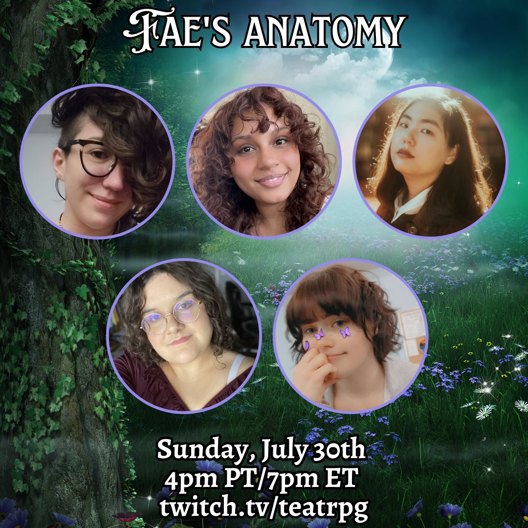 Our final event starts in ONE HOUR! We'll be playing a game of Fae's Anatomy run by <a href="/Superdillin/">Superdillin is on bluesky now</a> 
Players:
@carpechristi
<a href="/crochet_bby/">the once and future problem 🏳️‍🌈</a>
<a href="/ChaoticDarby/">ChaoticDarby</a>
and
@LBahmanziari 

Catch us over at twitch.tv/teatrpg to help us wrap up Fae Faire 2023 (: