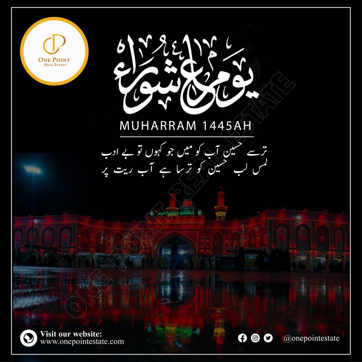 onepointestate's tweet photo. Hussain is from me, and I am from Hussain, Allah loves whosoever loves Hussain."
Hazrat Muhammad PBUH.
#Ashoura
#ImamHussain
#Karbala
#OnePointRealEstate https://t.co/d9re8BWm2a