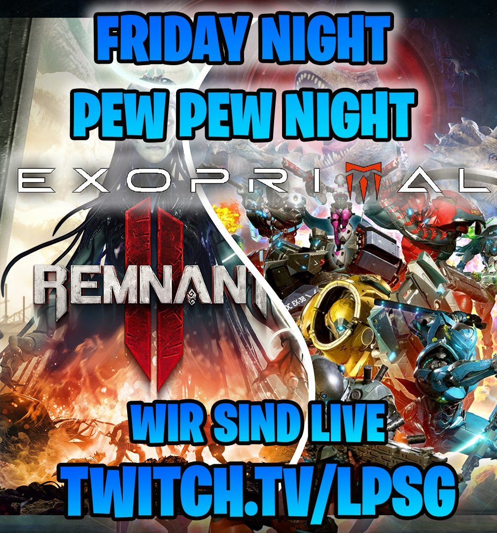 LPSG_DE's tweet photo. Friday Night Pew Pew Night. Wir sind endlich wieder live. Heute Abend viel Coop. Remnant 2 und Exoprimal stehen auf dem Programm.

Wir sind live
https://t.co/2Tm7pmjWKq

#Remnant2 #Exoprimal #Twitch #TwitchDE https://t.co/5AMsEtEKqL