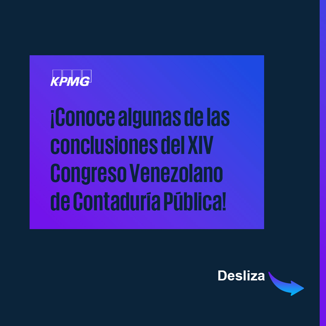 KPMG_VE's tweet photo. ¡#KPMGVE estuvo presente el XIV Congreso Venezolano de Contaduría Pública! Desliza y conoce una selección de las conclusiones más relevantes de los temas abordados en el evento.
¡Agradecemos a la @FccpvOficial por la invitación!
#CongresoMérida2023 #Sostenibilidad #Auditoría https://t.co/Zd9nHL6ETH