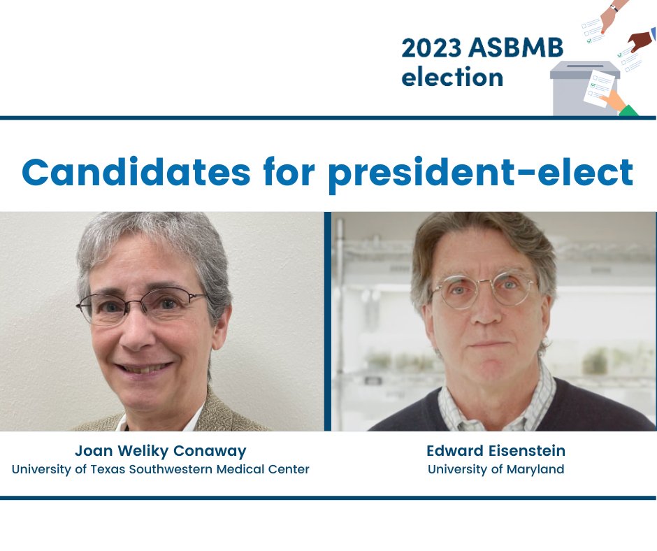 ASBMB's tweet photo. Candidates for president-elect | ASBMB is governed by an elected Council that is led by the president. Joan Weliky Conaway and Edward Eisenstein are running this year. Vote for one candidate by today's deadline! https://t.co/oV9BJH9RYZ #ASBMBElections https://t.co/HAkRj3kMTZ