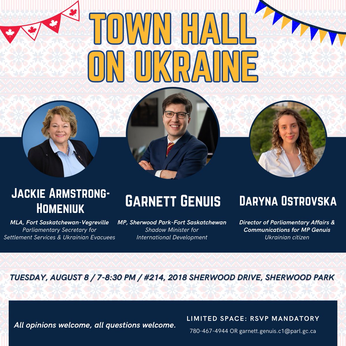 GarnettGenuis's tweet image. On Tuesday, August 8, I will be hosting a town hall on Ukraine with MLA @HomeniukJ and Daryna, a Ukrainian citizen who works in my office on Parliament Hill. All opinions and questions are welcome. Please see the graphic for further details. #shpk #fortsask #strathco