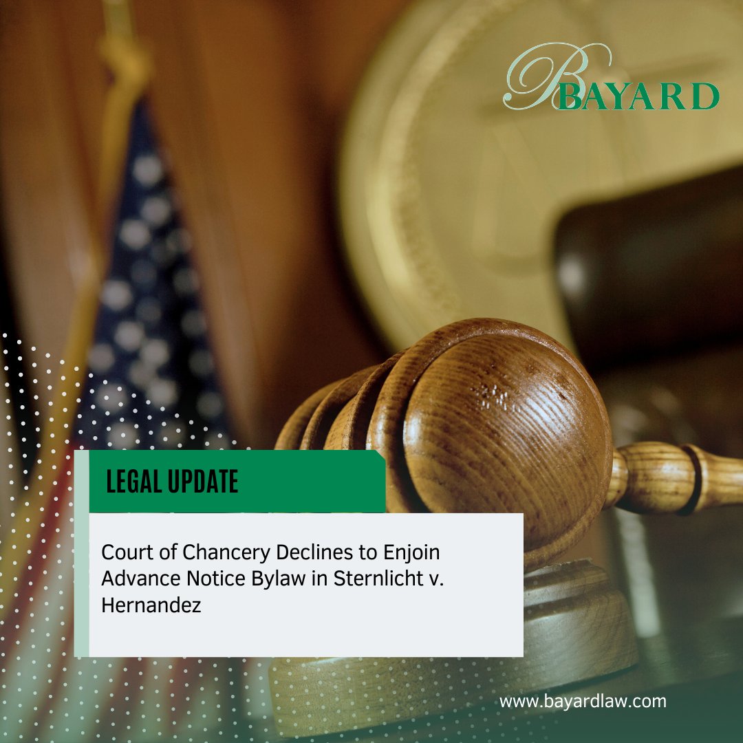 BayardLaw's tweet photo. Bayard associate Justin Barrett recently posted a case summary: Court of Chancery Declines to Enjoin Advance Notice Bylaw in Sternlicht v. Hernandez. Check it out here: https://t.co/HlDKs9IniR
#DelawareLaw #BayardNews #Chancery #litigation https://t.co/H1FWE7POC9