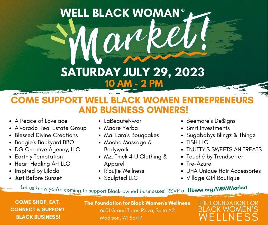 Community! See you tomorrow for the 2023 Well Black Woman®️ Market, 10am - 2pm at The Foundation for Black Women's Wellness!! Please share and come on out to support local Black women businesses! Free parking! Food vendors! Fun! ffbww.link/marketrsvp