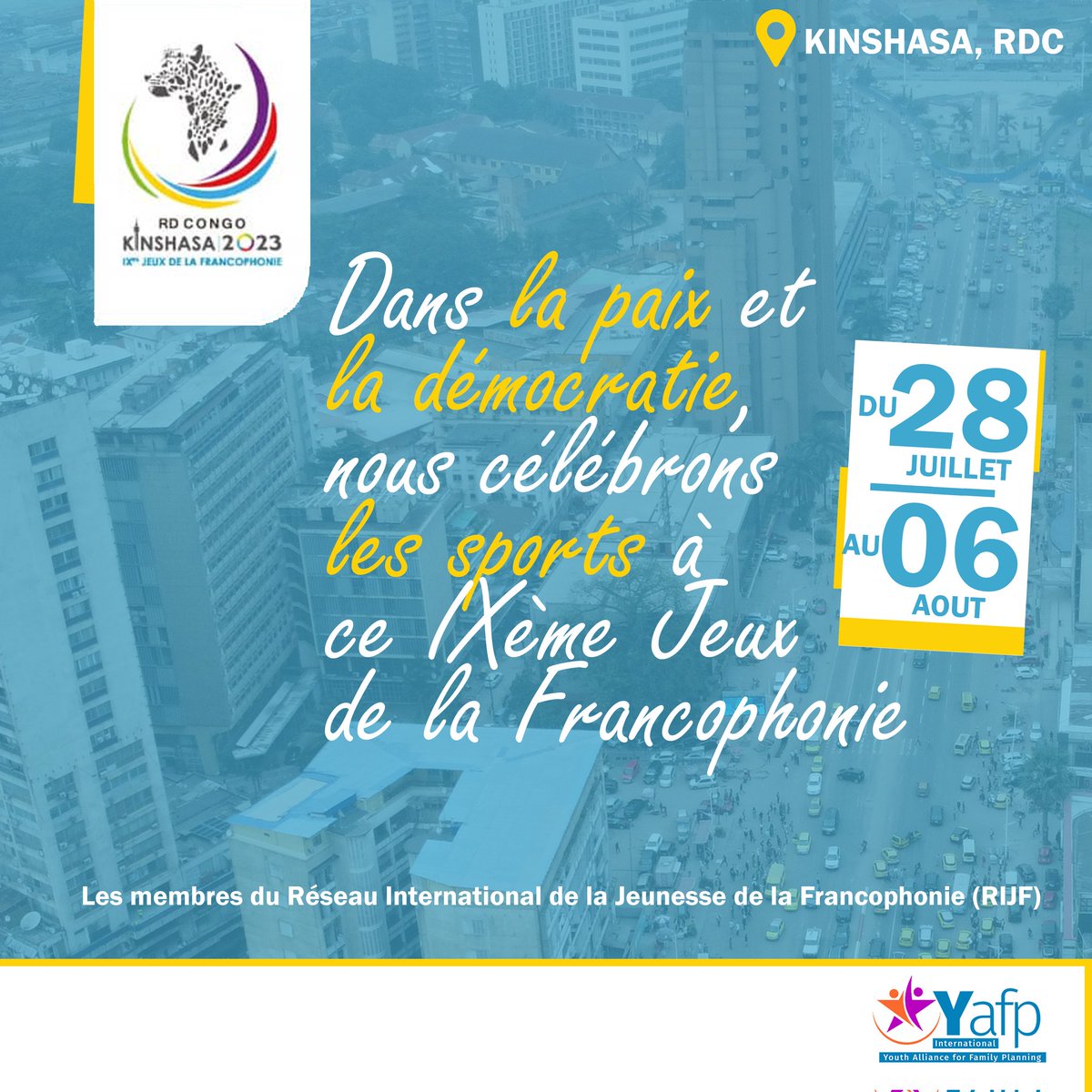 Dans le cadre des #Jeuxdelafrancophonie en Rdc, @IYAFP1 invite les ados et jeunes de la RDC à participer massivement aux activités en lien avec #SSR et autres thématiques qu'il organise dans les differents sites officiels de Kinshasa du 30 juillet au 6 Août 2023.