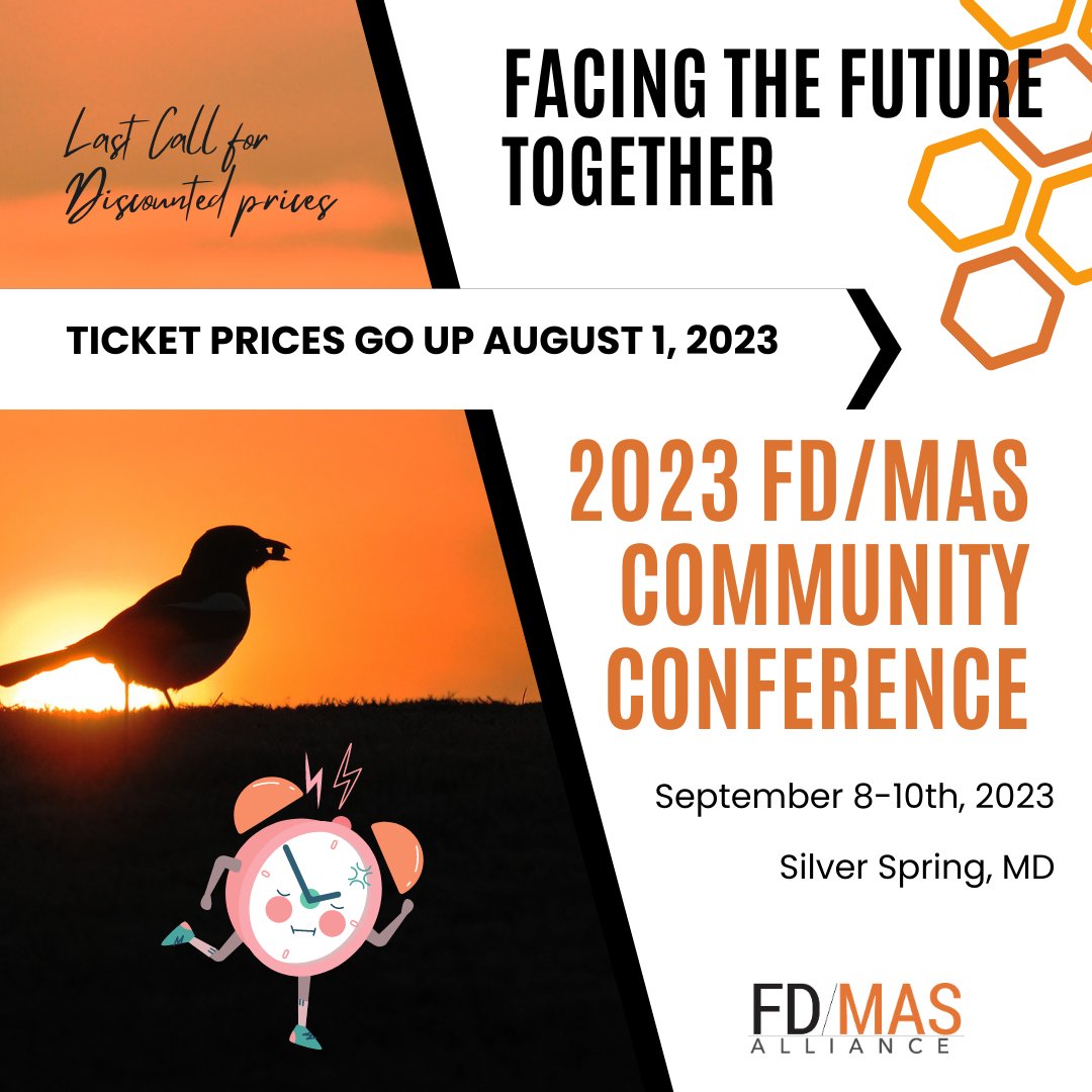 2023 FD/MAS Community Conference: FACING THE FUTURE: TOGETHER tickets early bird pricing ends on July 31, and the new price will be $400.  Get your tickets before it's too late! #FDMAS #2023Conference #FacingTheFuture #Together ow.ly/NaQ150PnWqE