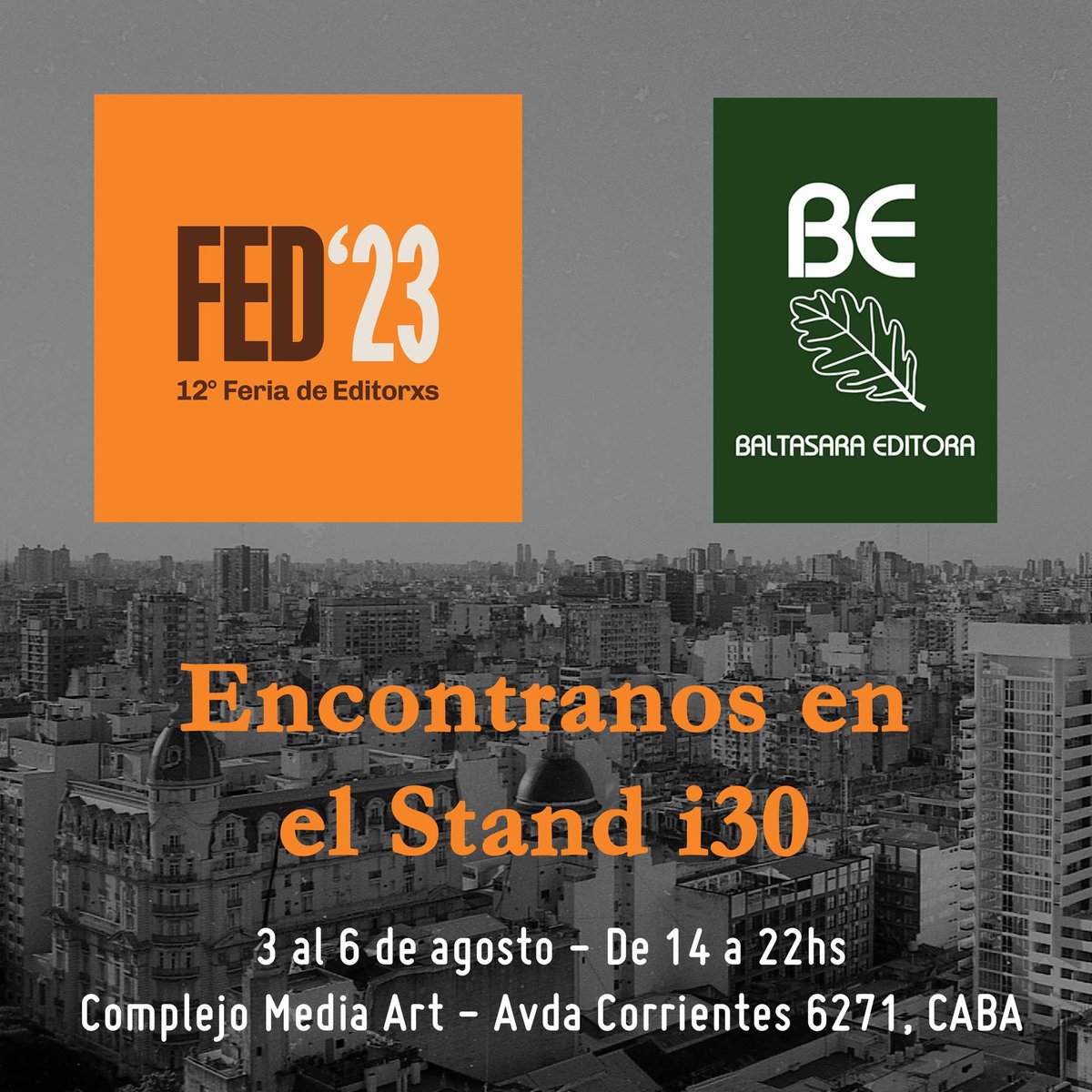 ¡Nos vemos en la FED'23!
3 al 6 de Agosto de 14 a 22hs
Complejo Media Art - 
AVDA. Corrientes 6271, CABA.
<a href="/FEditores/">#FED25 : Feria de Editores</a> #fed23