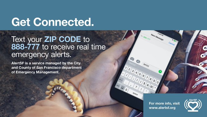 SF_emergency's tweet photo. In case you didn’t know about #AlertSF - to get official city alerts about emergencies in your neighborhood, where you work, where your kids go to school & even where you like to hang out in #SF text those zip codes to 888-777 and you will be in the know! https://t.co/MfEuGl3nEK https://t.co/yvuVpHvIc7