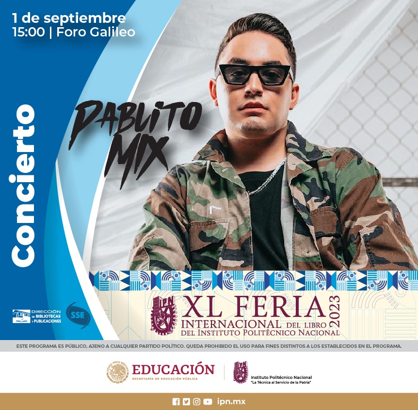 IPN_MX's tweet photo. La #FILIPN2023 iniciará su programa cultural con la presentación de #PablitoMix, uno de los DJ más importantes del género urbano en México, quien empezó su carrera musical a los 13 años.
📅 1 de septiembre
¡No te lo puedes perder! https://t.co/mNZ94yfpY1
