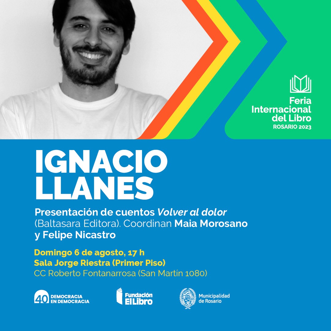 #volveraldolor #ignaciollanes <a href="/maiamorosano/">Maia Morosano</a>  #filros2023 <a href="/FeriaLibroRos/">Feria del Libro Rosario</a>