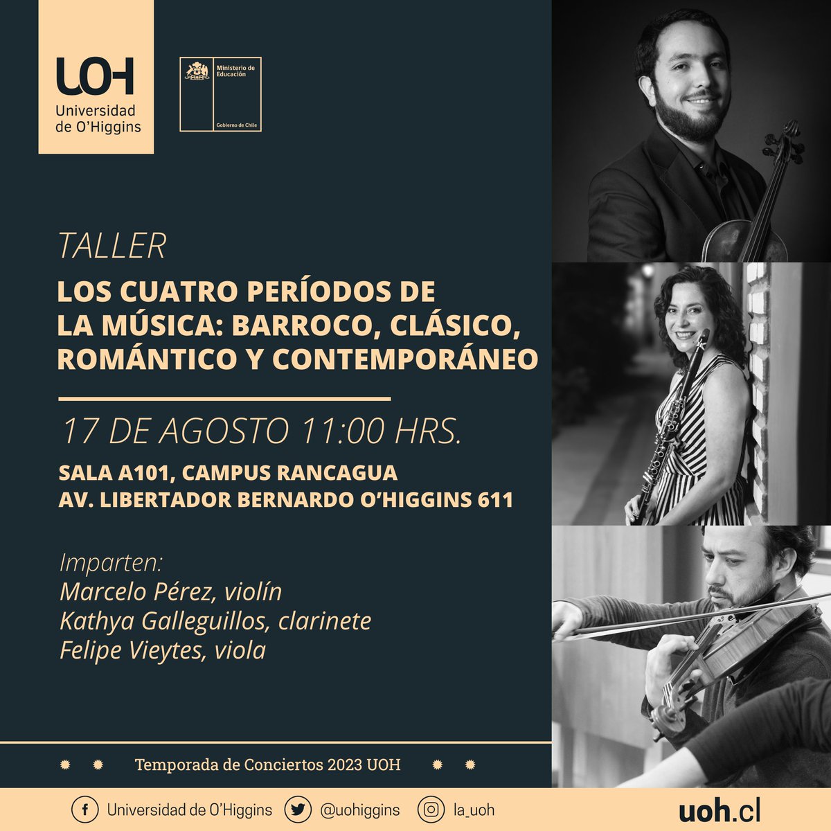 uohiggins's tweet image. #TemporadadeConciertosUOH🎼Este 17 de agosto se viene el taller: "Los cuatro períodos de la música: Barroco, clásiio, romántico y contemporáneo". En la ocasión expondrán los artistas Marcelo Pérez, Kathya Galleguillos y Felipe Vieytes.  🎻🎷
¡Te esperamos en el #CampusRancagua!😃