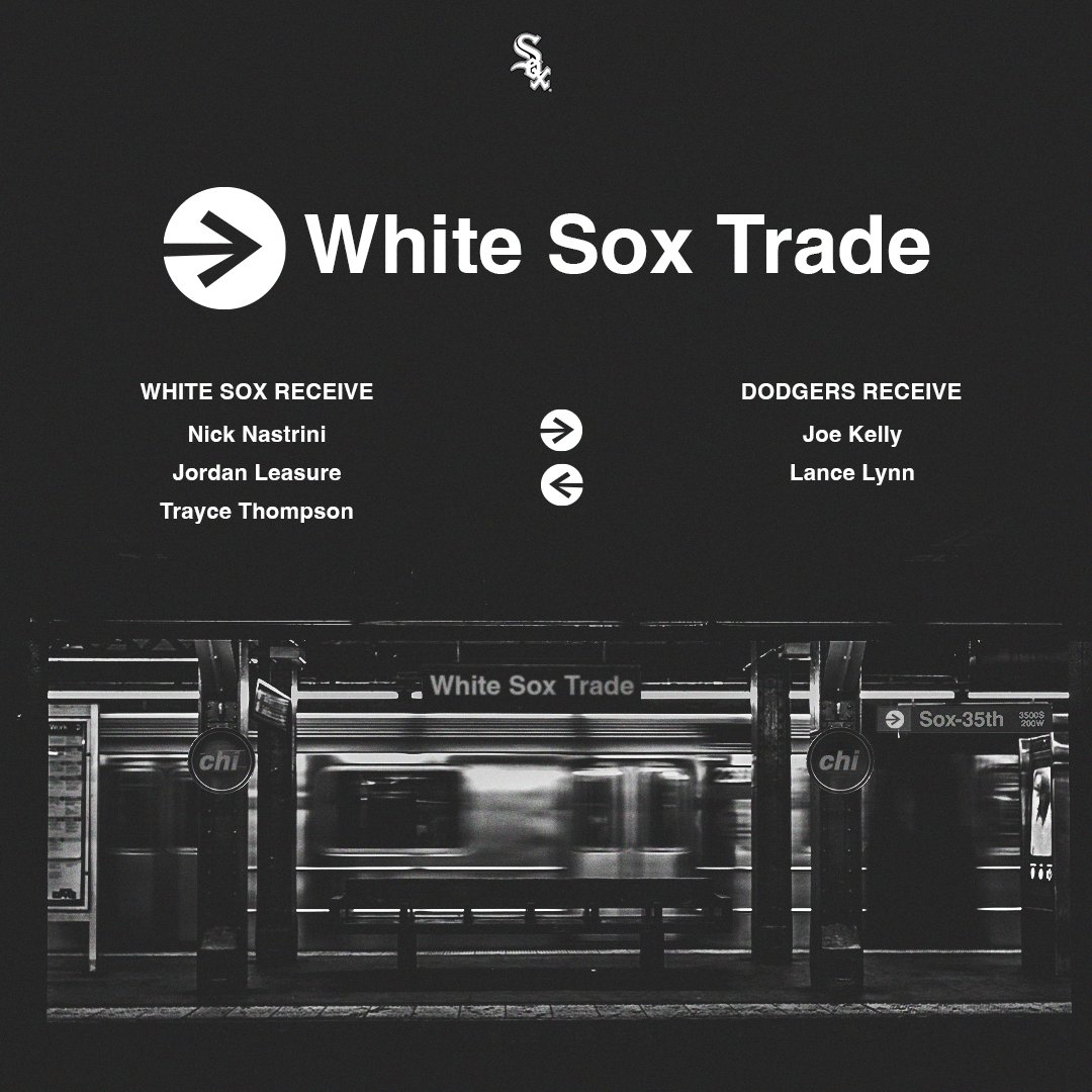 The #WhiteSox have acquired right-handed pitchers Nick Nastrini and Jordan Leasure and outfielder Trayce Thompson from the Los Angeles Dodgers in exchange for right-handers Joe Kelly and Lance Lynn.