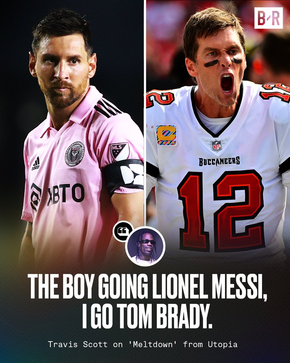 BleacherReport's tweet photo. Travis name dropped Messi and Brady on his new album “Utopia” 🔥 https://t.co/zZMOq4EnlF