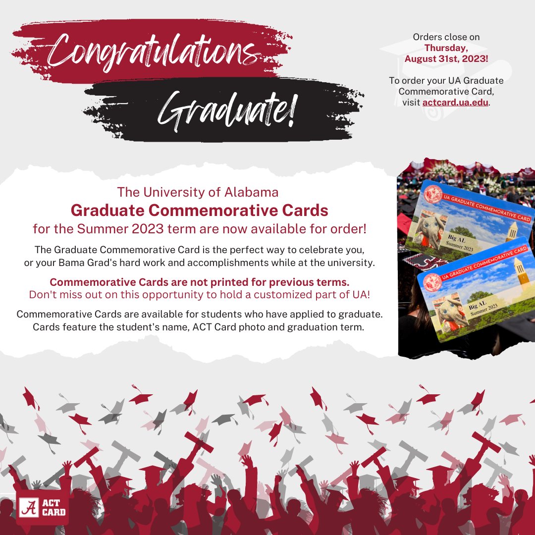 ActionCard's tweet image. Hard to believe Summer Commencement is almost here! 🥹🎉 Commemorative Card orders are now open for all graduating students until August 31. Visit actcard.ua.edu to get yours! More information in our bio🎓