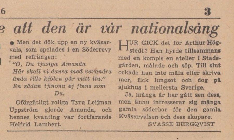 Ping @DavidNessle och övriga #stofiltwitter : visste ni att #Svasse Bergqvist har skrivit om Kväsarvalsens skapare Arthur Högstedt? Ur Aftonbladet den 26 december 1956.