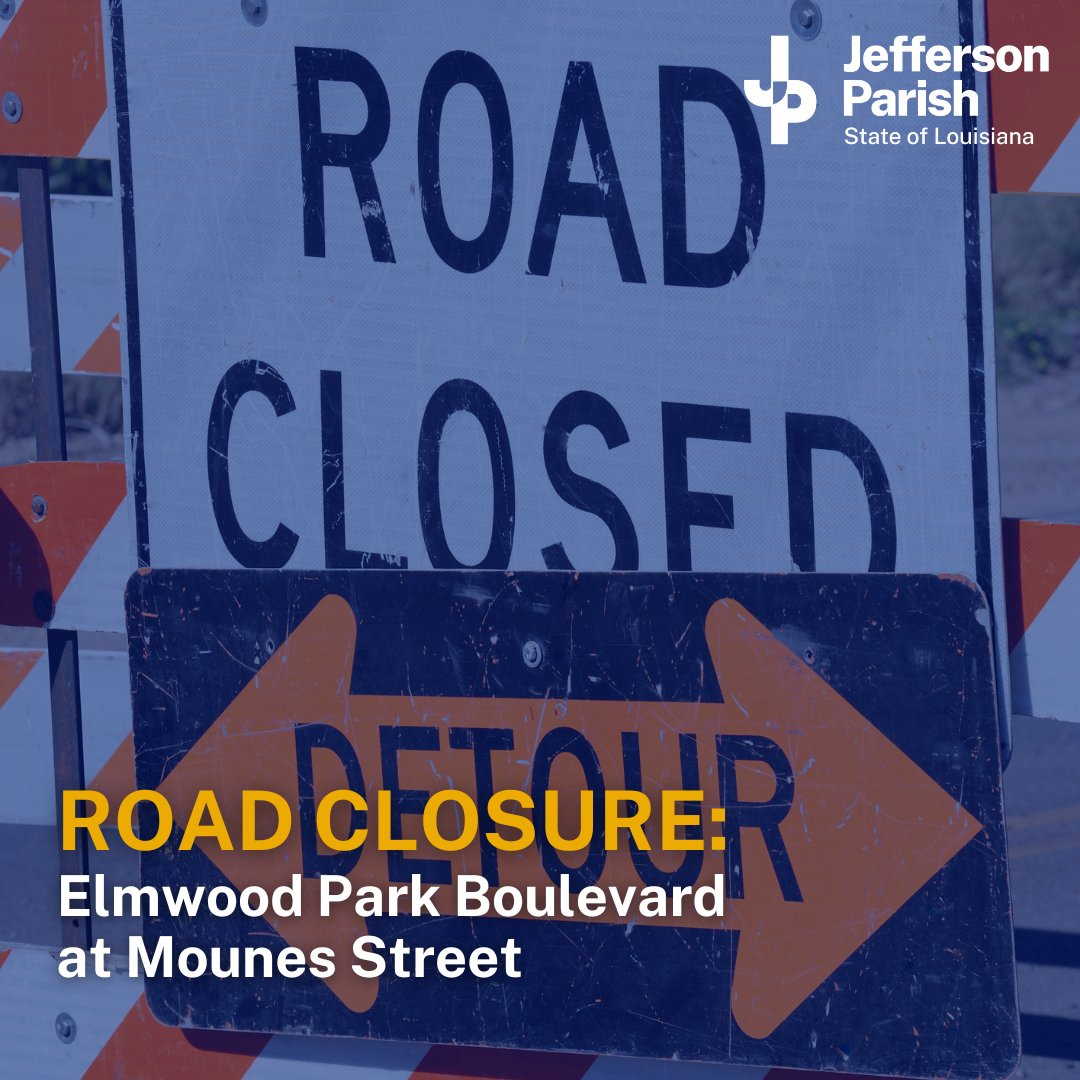 Starting at 7 a.m. on Monday, July 31, Elmwood Park Boulevard at Mounes Street will be closed. More info: jeffparish.net/press-releases….