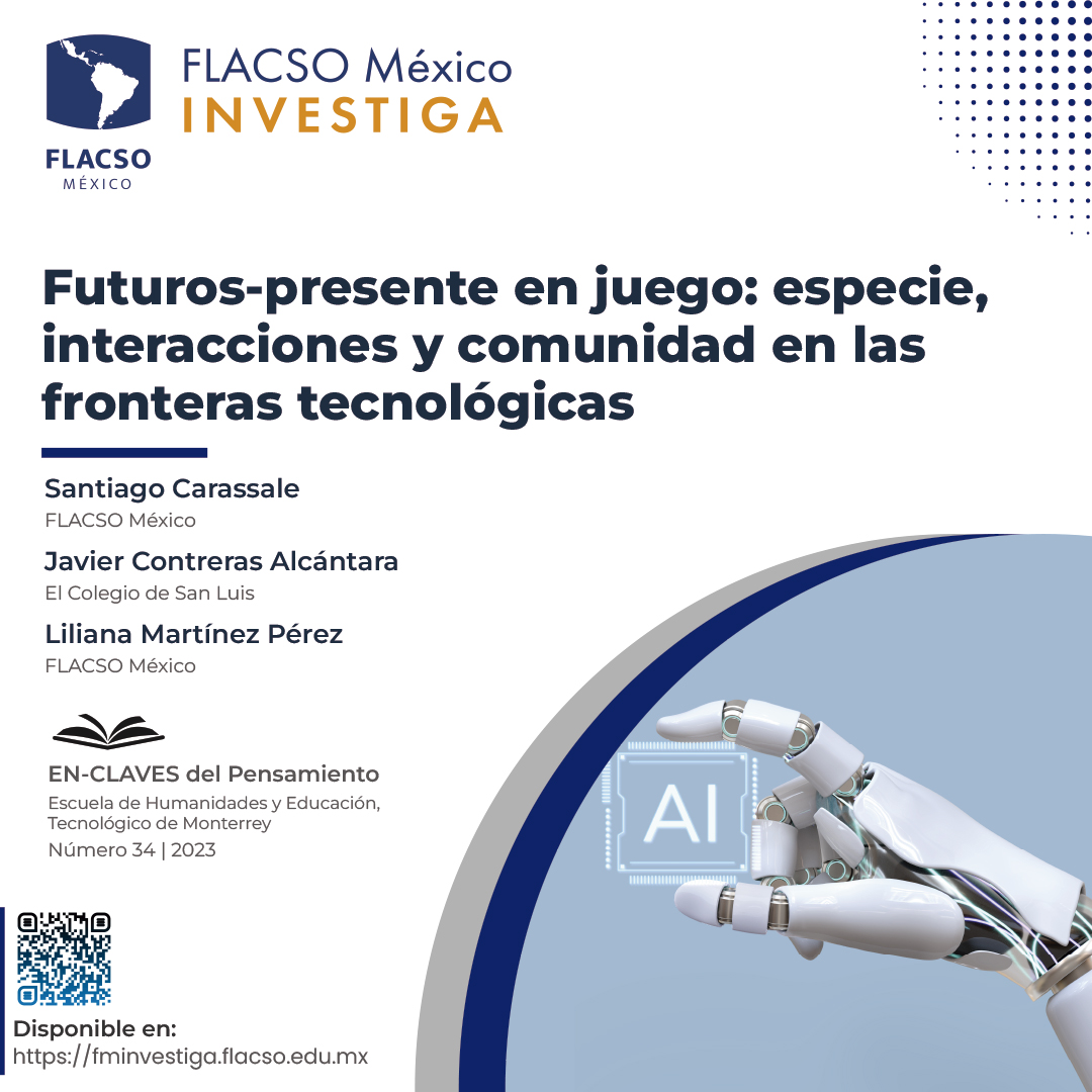 FlacsoMx's tweet image. 📝#FLACSOMéxicoInvestiga. @PyrosSandres, @JContrerasAlc y Liliana Martínez invitan a leer ‘Futuros-presente en juego: especie, interacciones y comunidad en las #FronterasTecnológicas’.

Consulta su artículo en la Revista @en_claves: bit.ly/3rweT3s.