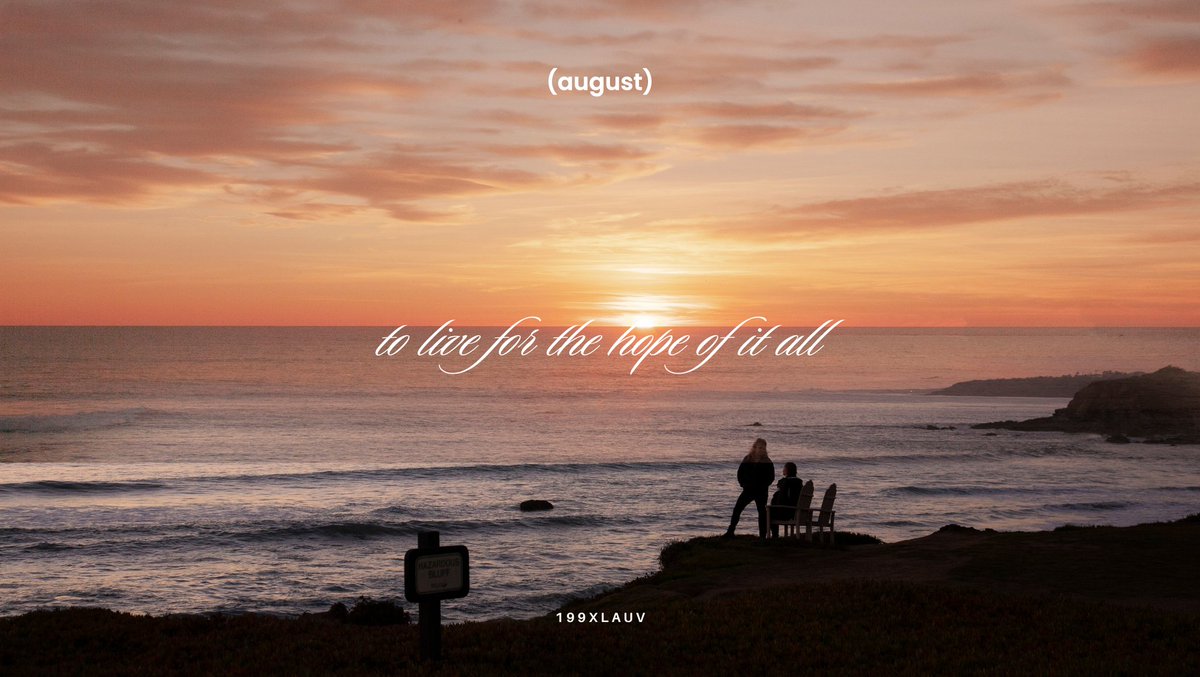 (to live for the hope of it all) august wallpaper 🌫️