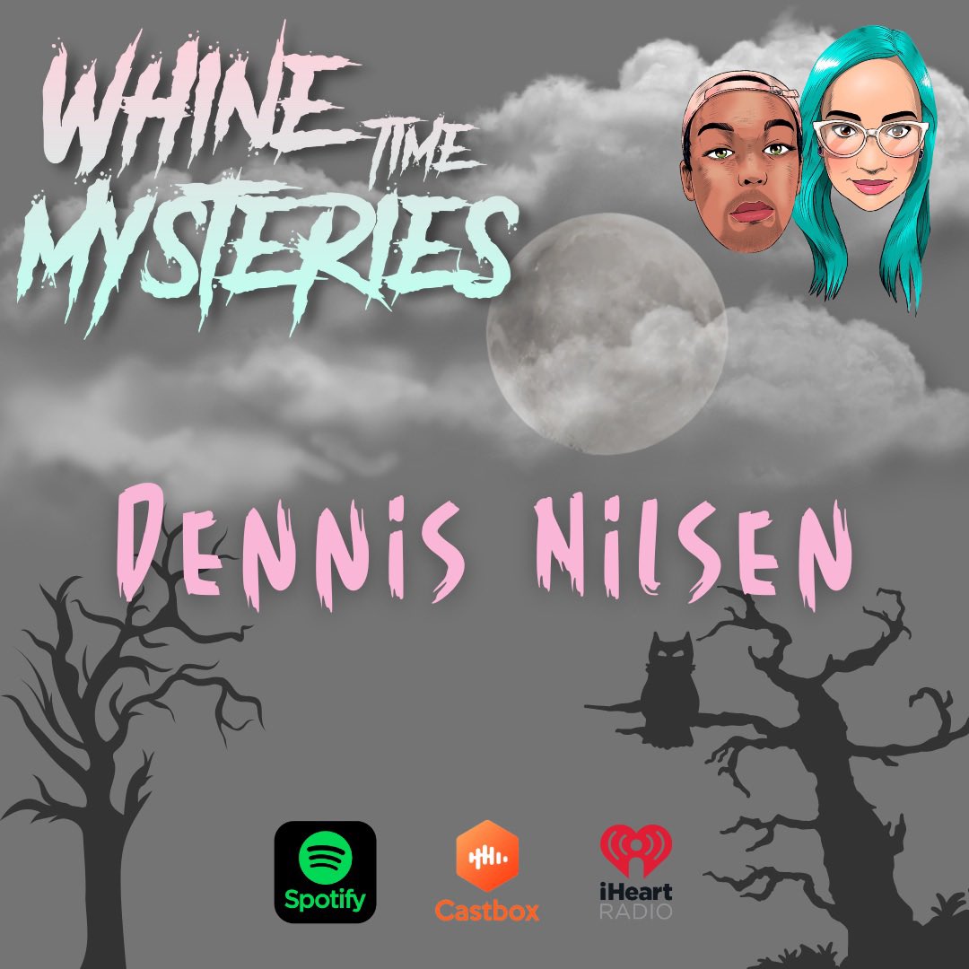 Whinetimemyste2's tweet photo. This week join us as we dive into the case of Dennis Nilsen. A man whose gruesome crimes shocked the UK. Available now on Spotify, Castbox and iHeart Radio.
#whinetimemysteries #truecrime https://t.co/2qJRJZ3w8p