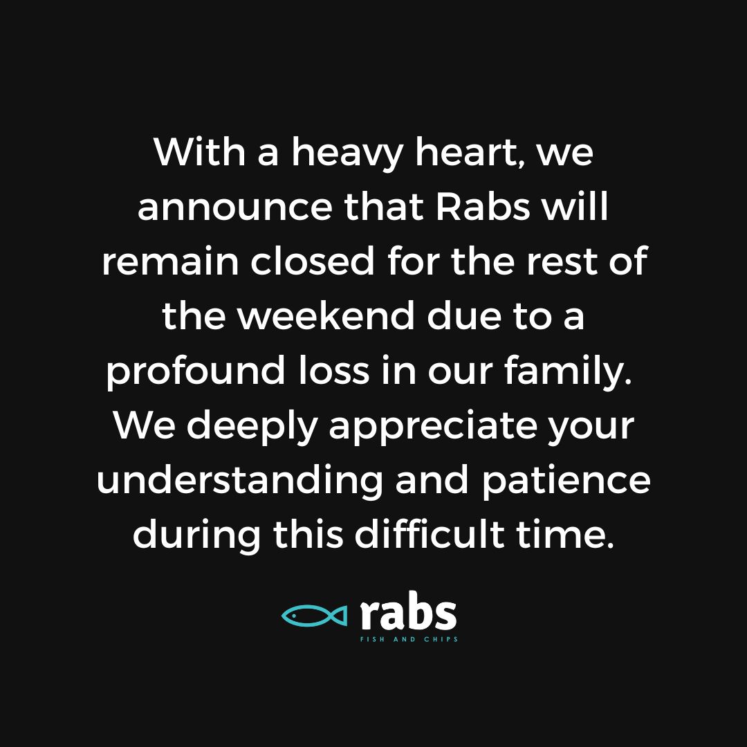 rabschippy's tweet photo. With a heavy heart, we announce that Rabs will remain closed for the rest of the weekend (29th &amp; 30th July 2023) due to a profound loss in our family. 
We deeply appreciate your understanding and patience during this difficult time. https://t.co/sNFe5g3oEB