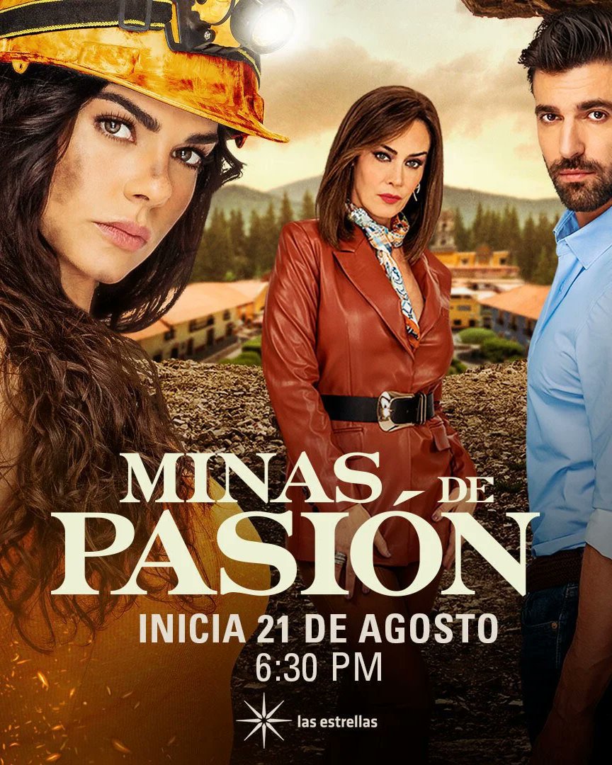 Tele_Estrellas's tweet photo. 👷‍♀️#MinasdePasión 
📅Gran Estreno 21 de Agosto 
⏲️6:30 PM México, Centro América 6:30 P.M, Sur América 7:30 P.M
📺 @canalestrellas 

#mexico #venezuela #colombia #centroamerica https://t.co/ZNHJAULfmP