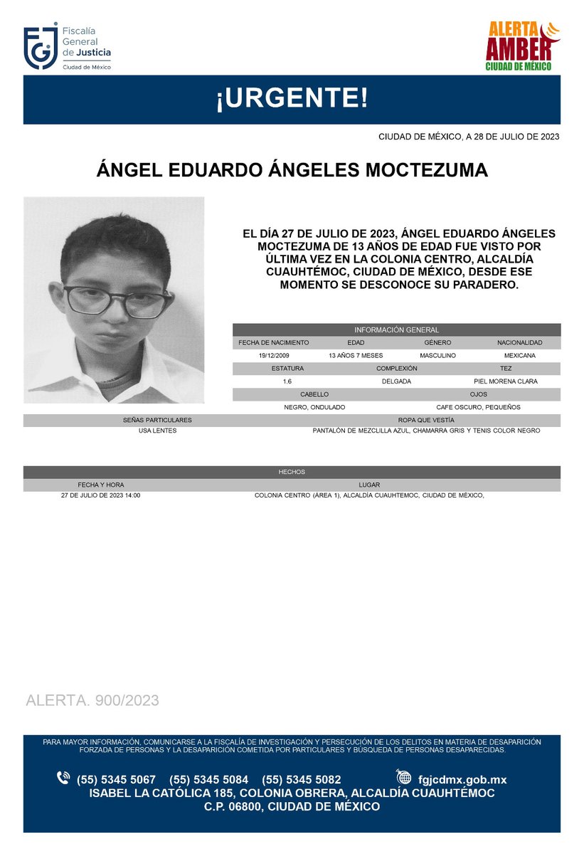 FiscaliaCDMX's tweet photo. Se activa #AlertaAmber para localizar a un menor de 13 años de edad, de nombre Ángel Eduardo Ángeles Moctezuma, quien fue visto por última vez el día 27 de julio de 2023, en la colonia Centro, alcaldía Cuauhtémoc https://t.co/NGLcSwOYc1