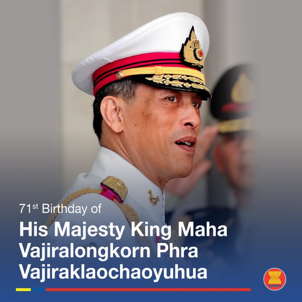 Hi ASEAN family!

#ThailandNews 🇹🇭

We extend our heartfelt felicitations to King Maha Vajiralongkorn on the occasion of his birthday today! The day is observed as a public holiday in Thailand.🇹🇭 @prdthailand 

#Thailand