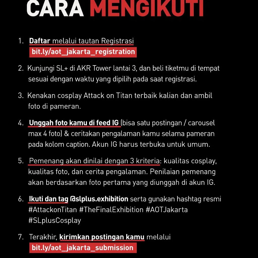 Calling All Attack On Titan Cosplayers..!!!
 
Attack on Titan: The Final Exhibiton 
Cosplay Photo Competition 
Hadiah Total Rp. 21.000.000 :

📍SL+, AKR Tower 3F, Jakarta 
🗓️ 17 Juni - 22 Oktober 2023 
 🎟️ linktr.ee/slplus

#AttackonTitan
#shingekinokyojin
 #SLplusCosplay