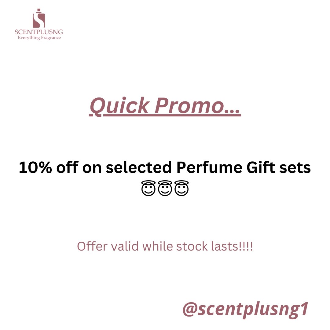 scentplusng's tweet photo. Quick Promo!!! 
We are running a 10% discount of perfume gift sets… Take advantage of this great opportunity real quick 😉… 

DM for enquiries and more available products.

Ilebaye | Precious Gaza | INEC | Ceec | Burna | #WizkidxTottenhamStadium https://t.co/OB8uKYV5om