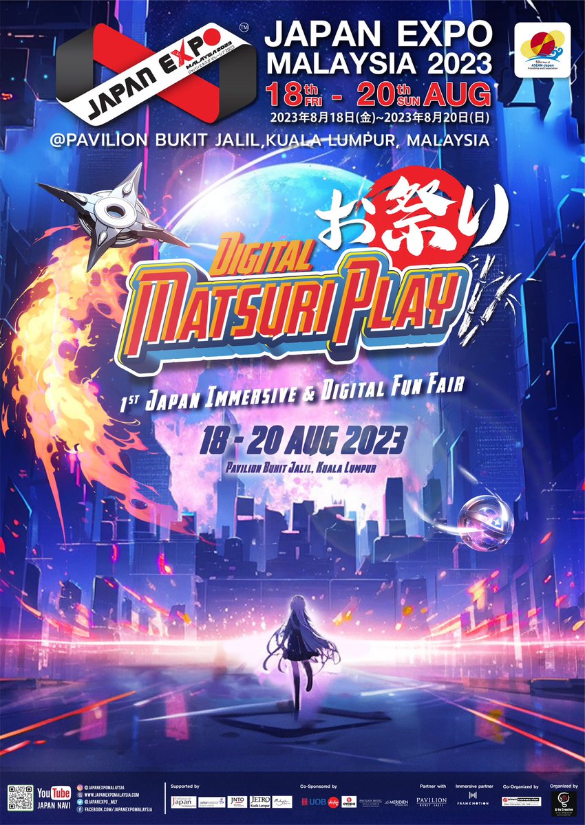 JAPANEXPO_MLY's tweet photo. 1st Japan Immersive Digital Fun Fair! 
Get ready to experience the ultimate excitement at the 1st Japan Immersive Digital Fun Fair–the hippest event in town. See you there on 18 to 20 Aug at Pavilion Bukit Jalil, Center Court. 🎉

#japanexpomalaysia2023 #framemotion https://t.co/3fqtz1AyZI