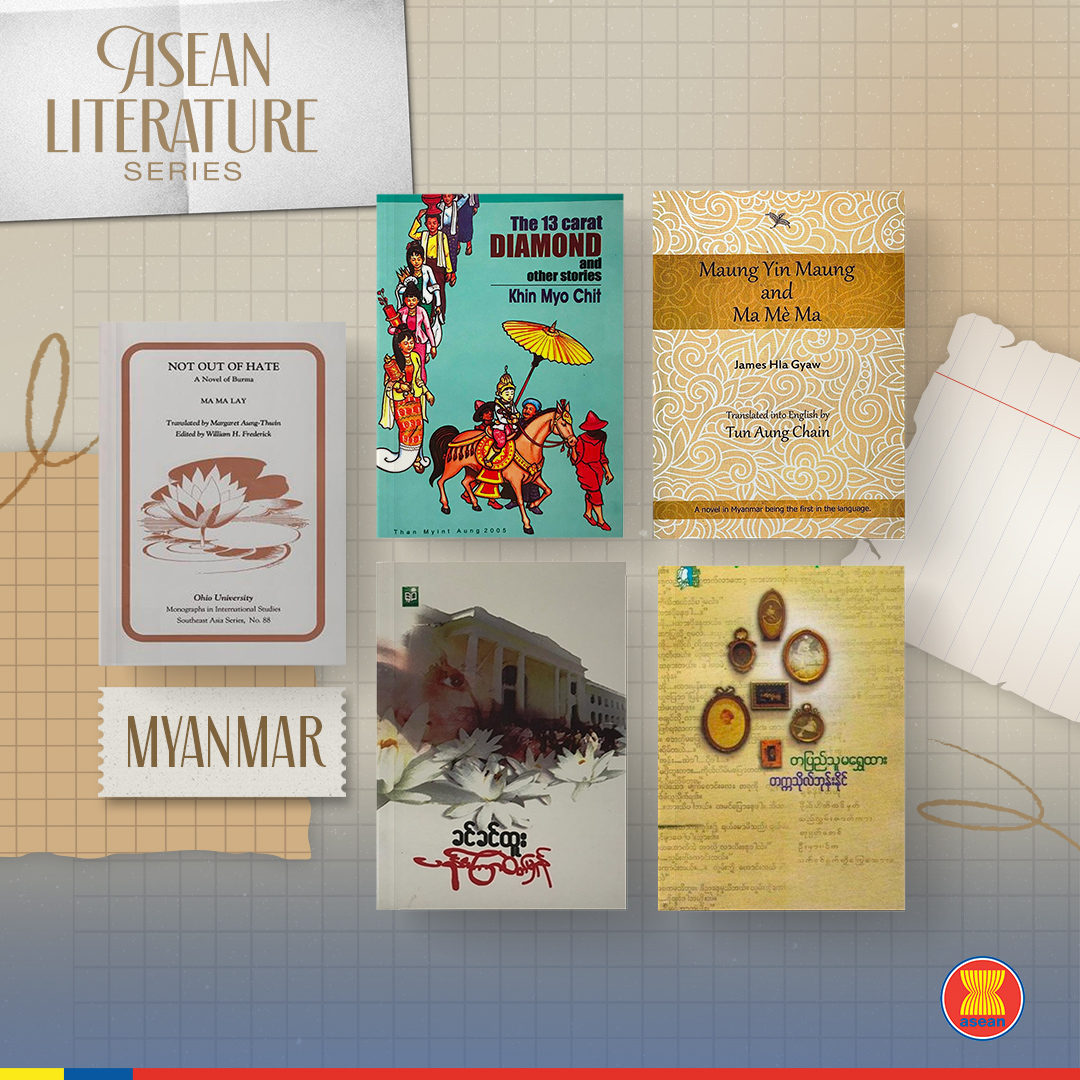 ASEAN's tweet photo. Pass the time this weekend with these Myanmar titles: Not Out of Hate, 13 Carat Diamond and Other Stories, Maung Yin Maung and Ma Mè Ma, Pan Kyar Wut Hmone (The Moon Lotus), and Ta Pyi Thu Ma Shwe Htar.
Flip the pages to learn about culture and romance in Myanmar!
#TBR #ASEANLit https://t.co/SdA7rcKew2
