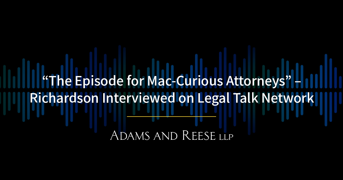 adamsandreese's tweet photo. Adams &amp; Reese Partner @jeffrichardson joins @LegalTalkNet for "The All-Mac Edition." They discuss Mac vs. PC, sharing valuable tech tips for lawyers seeking efficiency. 

Tune in here: https://t.co/Q5kyUNb54j

#LegalTalkNetwork #MacVsPC #AppleTech https://t.co/5i2BEq1qzP