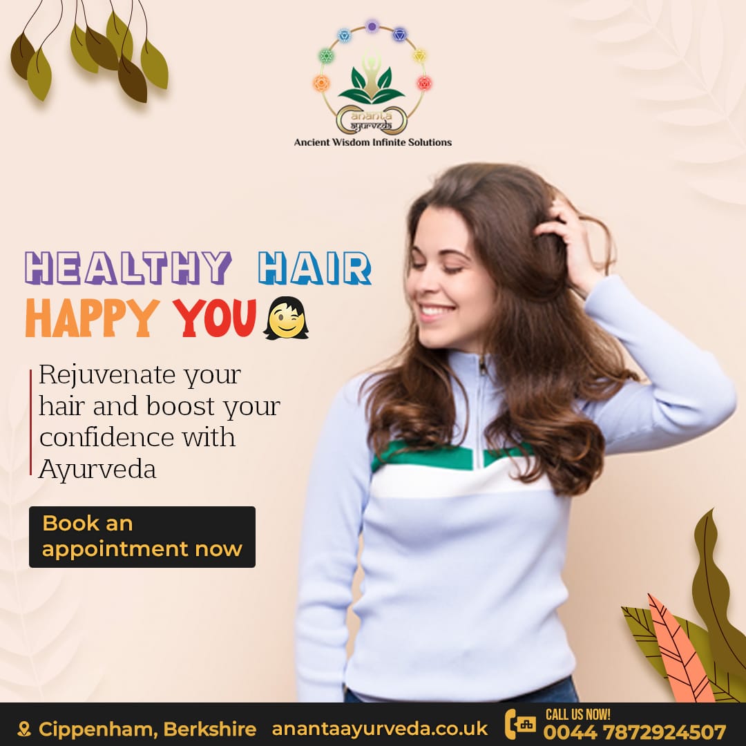 Healthy
HAIR Happy You
Rejuvenate your hair and boost your confidence with Ayurveda
Book an appointment now 

#anantaayurveda #ayurveda #weightloss #mindfuleating #wholefoods #dailymovement  #healthyliving #Abhyanga #ayurvedicproducts #anantaayurveda #cippenham #bershire #uk