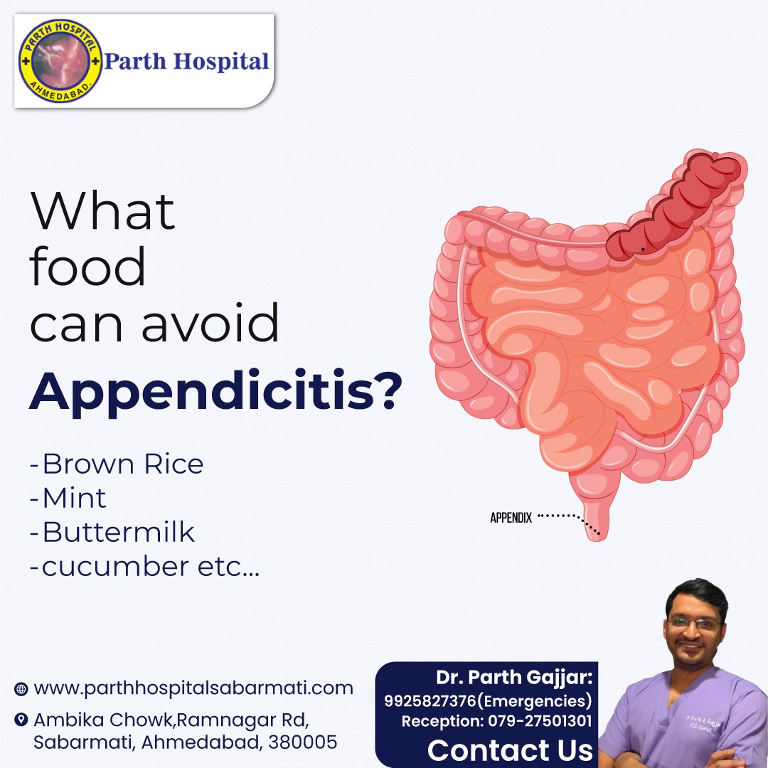 What food can avoid Appendicitis?

#parthhospital #HighFiberFoods #PlentyOfWater #FreshFruits #Vegetables #WholeGrains
#LeanProteins #ProbioticFoods #LowProcessedFoods #HealthyDigestion #DigestiveHealth
#BalancedDiet #NutrientRichFoods #HealthyEatingHabits #StayActive #NoSmoking
