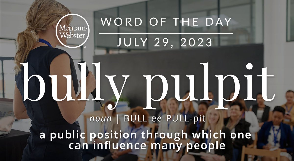 MerriamWebster's tweet photo. The #WordOfTheDay is ‘bully pulpit.’
https://t.co/rsJRXwndJq https://t.co/7gcF55XPpR