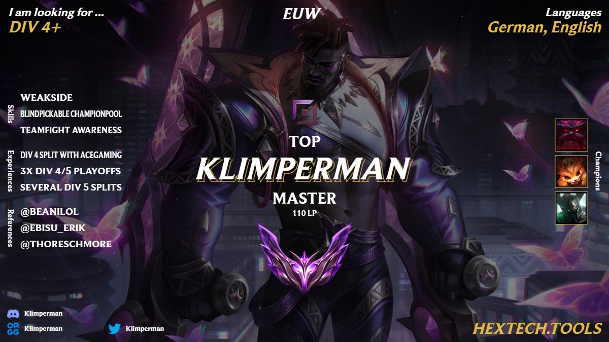 After an relaxing for fun split I am now looking for PL offers/tryouts. 
Peak M 110 LP / D1 finish last season