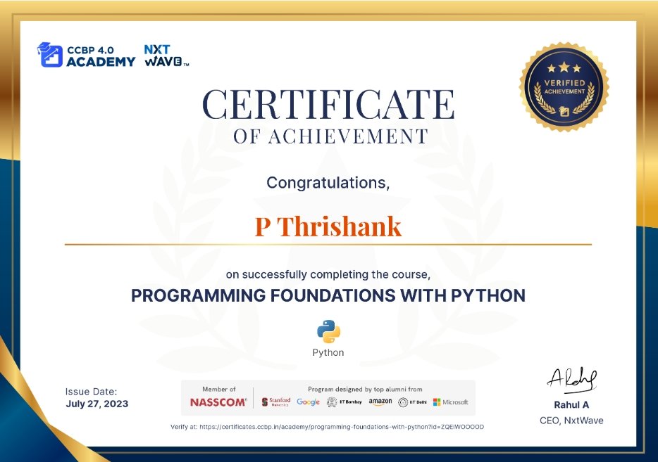 Thrishank0's tweet photo. Hi friends I received course completion certificate of programming foundations with python my special thanks to #rahulattuluri sir and thanks to #nxtwave team in the clearing of doubts in #Python https://t.co/IRLBIEiAQI