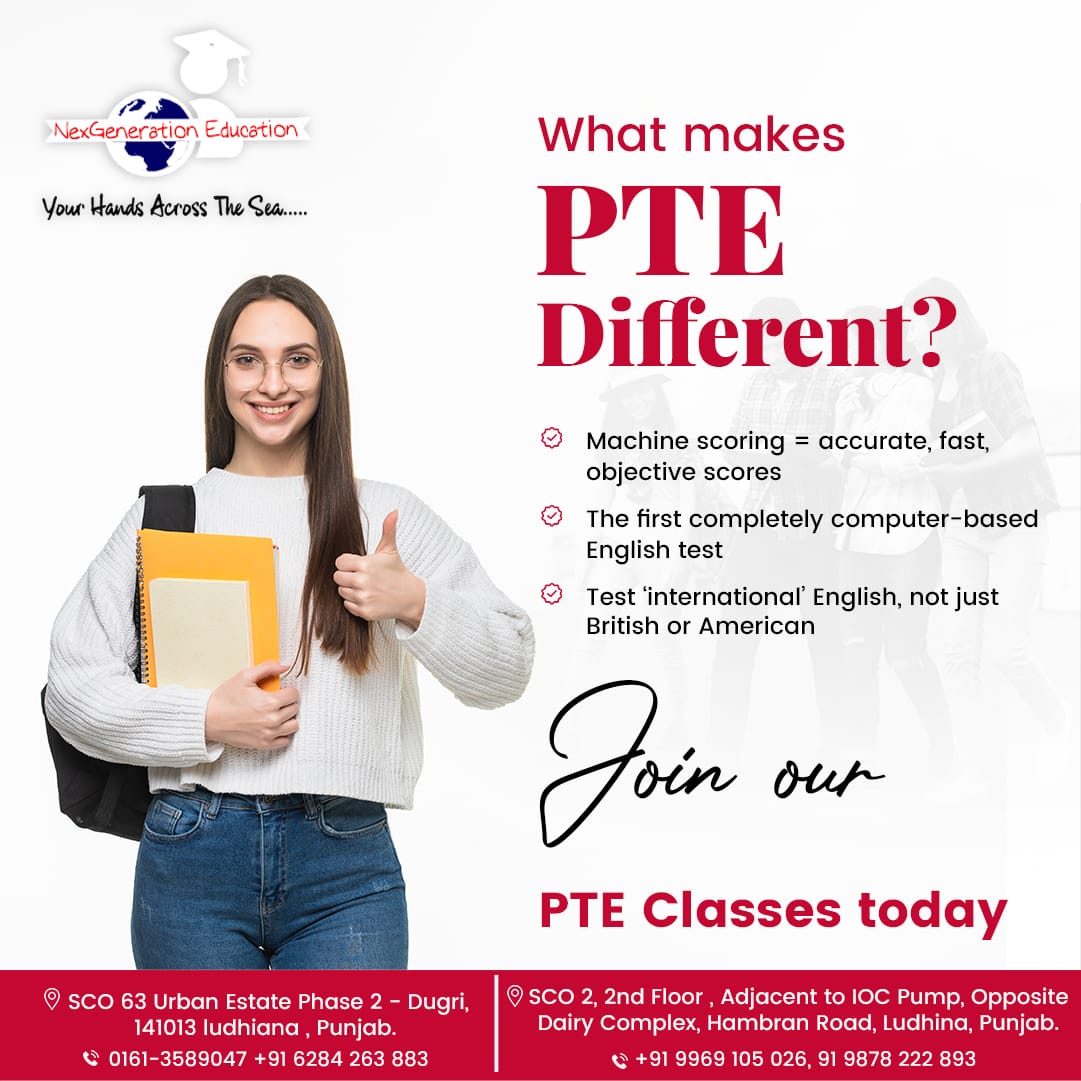 What makes PTE Different?
*Machine scoring = accurate, fast, objective scores
*The first completely computer-based English test

Join our PTE Classes today!
☎6284263883

#PTE #LanguageRules #NextGenerationLeaders #ludhiana #punjab #visa #studyvisa #ielts #tofel #NextGenEducation