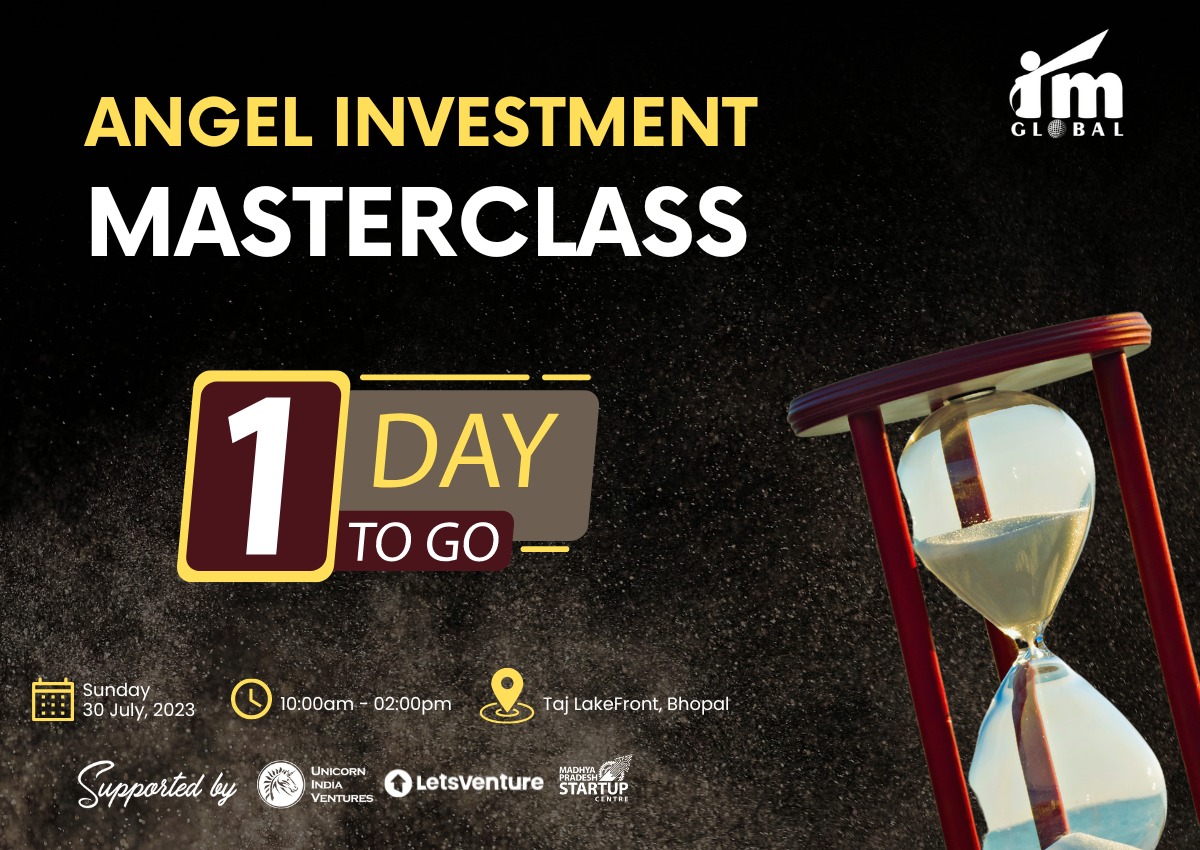 📢 One Day Left for Angel Investment Masterclass! 🚀

⏳ Tomorrow is the big day! ⏳

Countdown has begun, and there's only one day left for highly anticipated Angel Investment Masterclass. 

#AngelInvestment #AngelInvestmentMaserclass #Startupinvestment #masterclass #IMGlobal