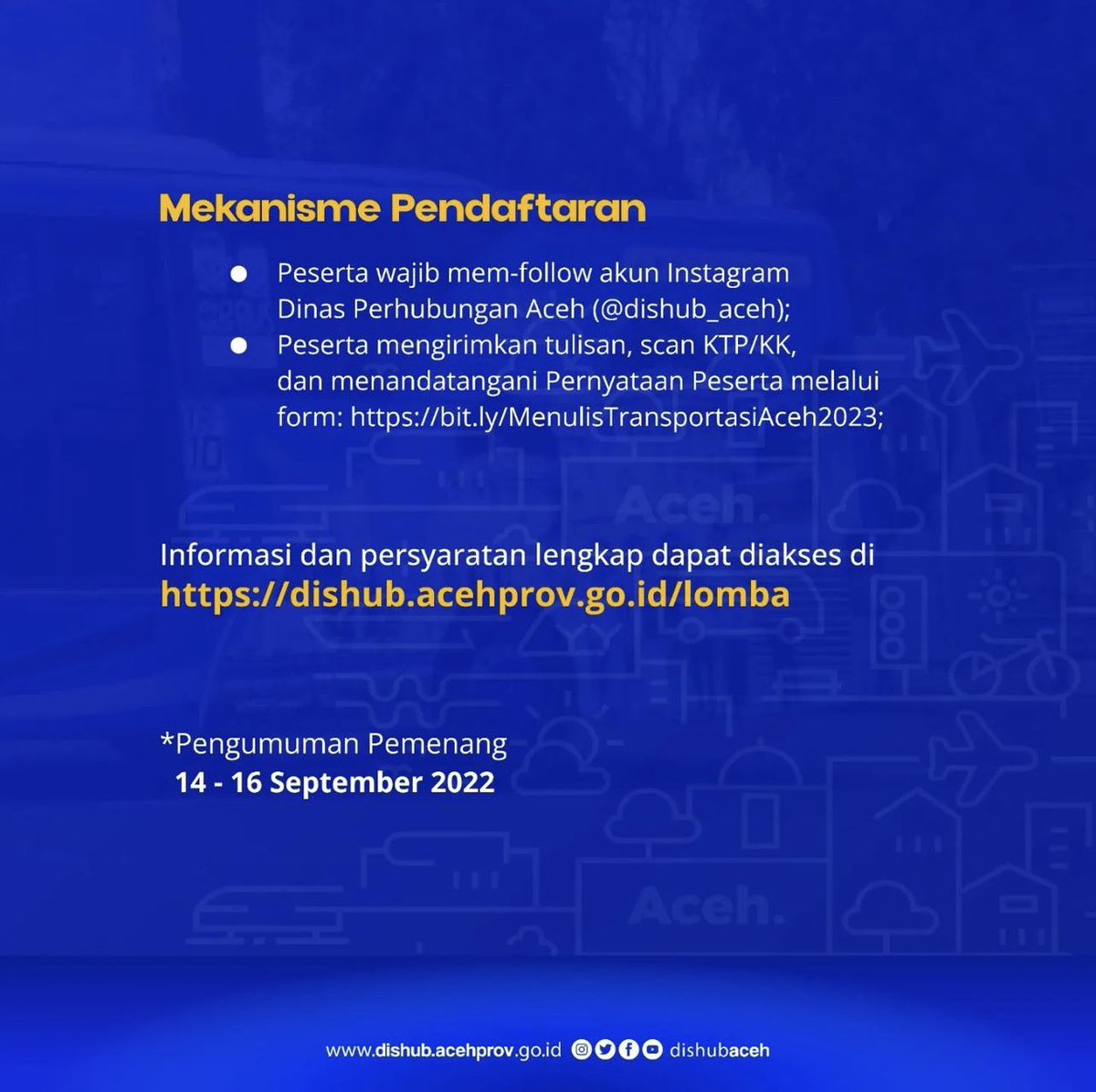 dishub_aceh's tweet photo. Salam #RakanModa
Ada info menarik, nih. Dishub Aceh kembali selenggarakan lomba menulis transportasi Aceh tahun 2023.
Yuk yang suka nulis, asah bakat menulismu dan raih hadiahnya!
Baca dulu syarat dan ketentuan yang berlaku ya 😁
#DishubAceh
#Transportasi https://t.co/xSYKhGlb1T