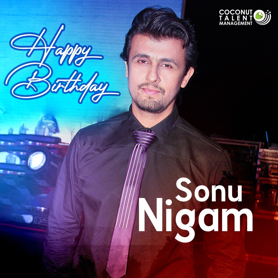#HappiestBirthday, #SonuNigam!
We hope you make our #DilDeewana with your charismatic #voice and many more soothing #songs.

#CoconutTalentManagement #SonuNigamSongs #LivePerformance #Singer #BollywoodSinger #BirthdayWishes #Celebration #Greeting #HappyBirthdayToYou